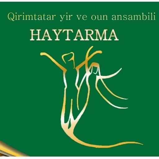 Ансамбль «Хайтарма» — Kırım Tatar sanatçısı ve icracısı
