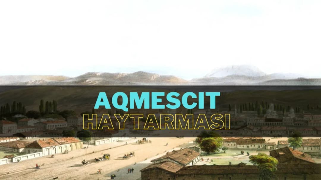 Акъмесджит Хайтарма | Aqmescit Haytarması — Народные произведения