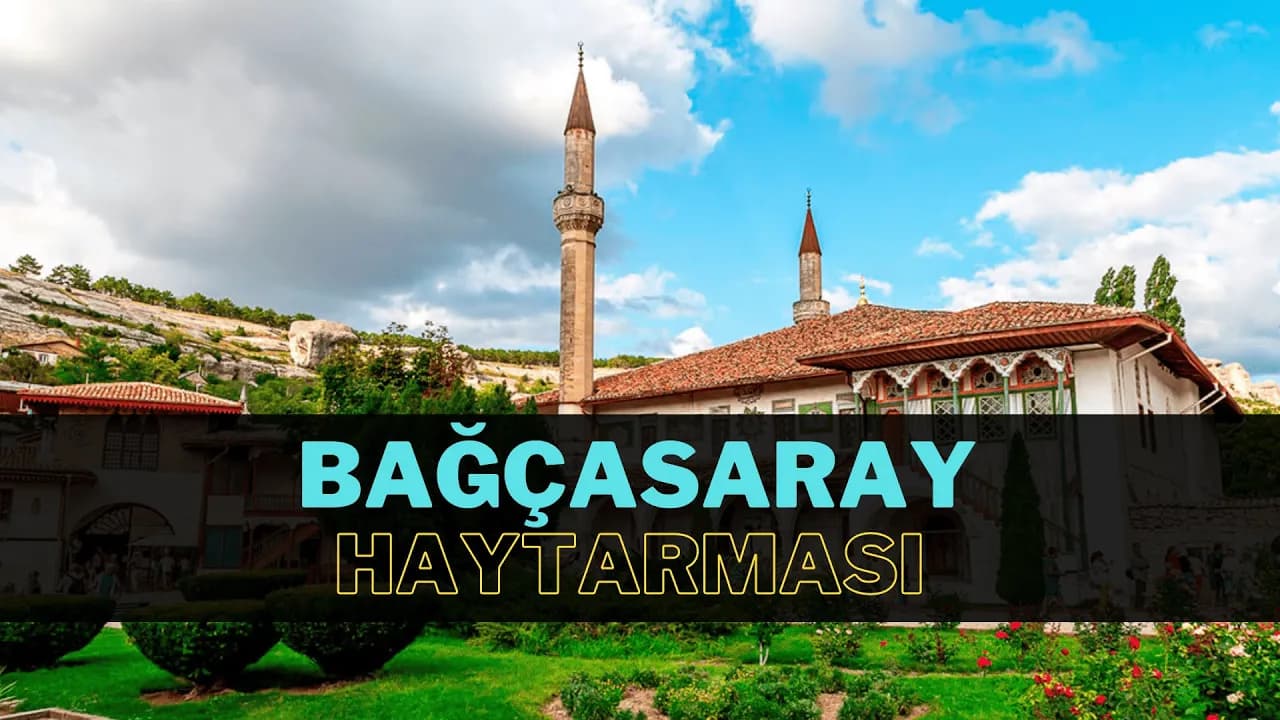 Бахчисарай Хайтармасы | Bağçasaray Haytarması